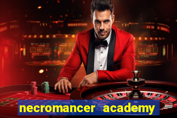 necromancer academy and the genius summoner ler